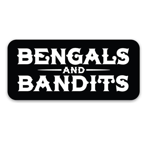 Bengals & Bandits Stacked Text 3x2 Die Cut Decal